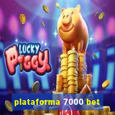 plataforma 7000 bet